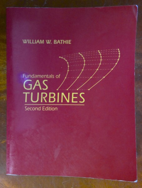 Fundamentals of Gas Turbines Second Edition by William W. Bathie for sale