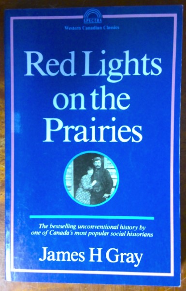 Red Lights on the Prairies by James H Gray for sale