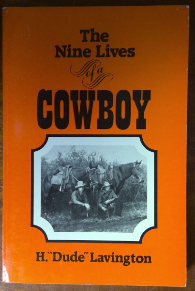 The Nine Lives of a Cowboy by H. "Dude" Lavington for sale