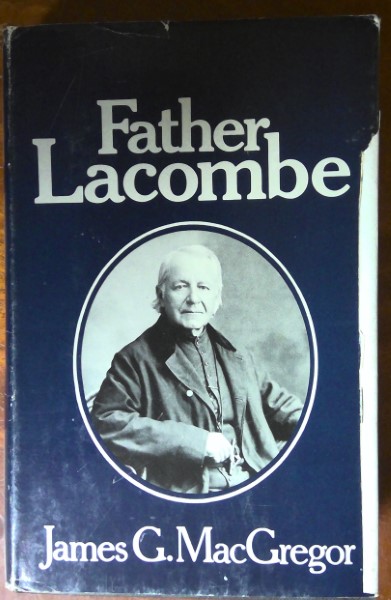 Father Lacombe by James G. MacGregor for sale