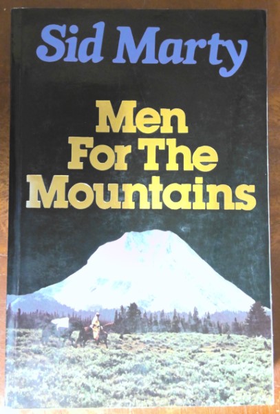 Men for the Mountains by Sid Marty available on Hein Ventures' Bookshop