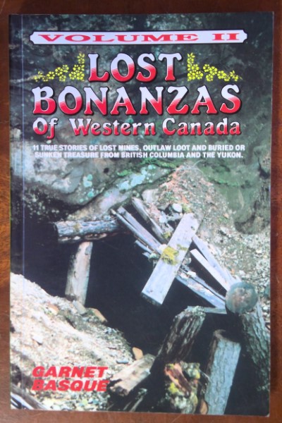 Lost Bonanzas of Western Canada Volume 2 by Garnet Basque for sale