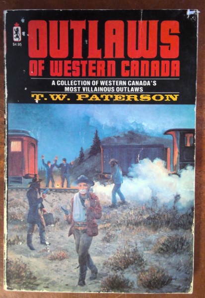 Outlaws of Western Canada by T.W. Paterson for sale