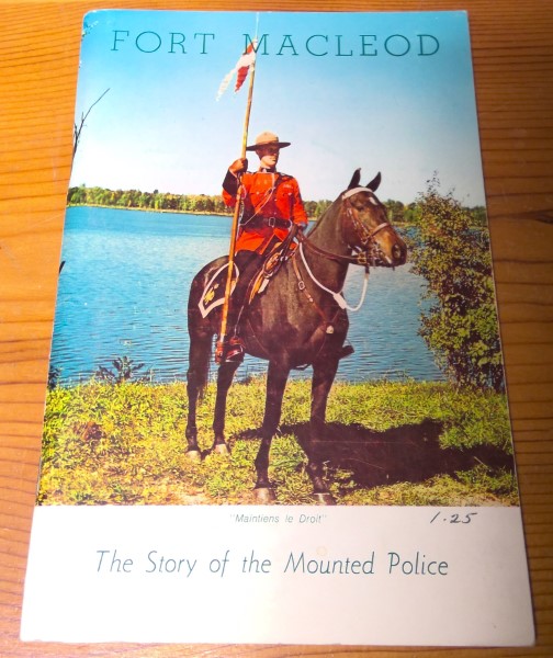 Fort Macleod The Story of the Mounted Police for sale