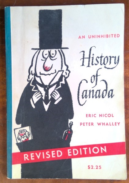 An Uninhibited History of Canada by Eric Nicol & Peter Whalley for sale