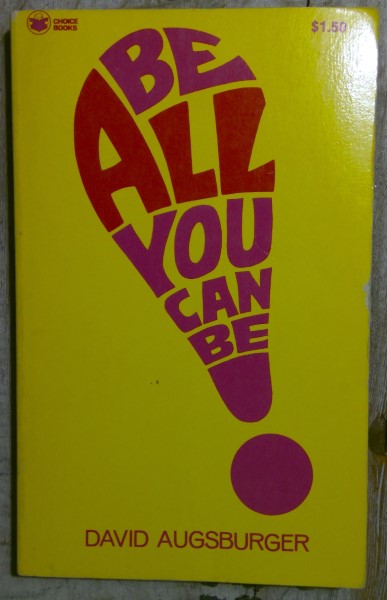 Be All You Can Be! by David Augsburger for sale