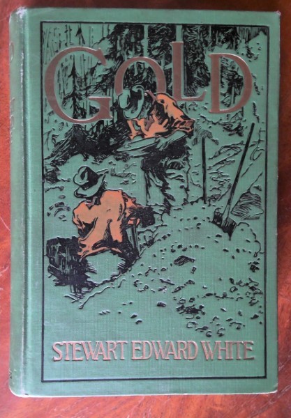 Gold by Stewart Edward White for sale