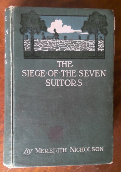 The Siege of the Seven Suitors by Meredith Nicholson for sale