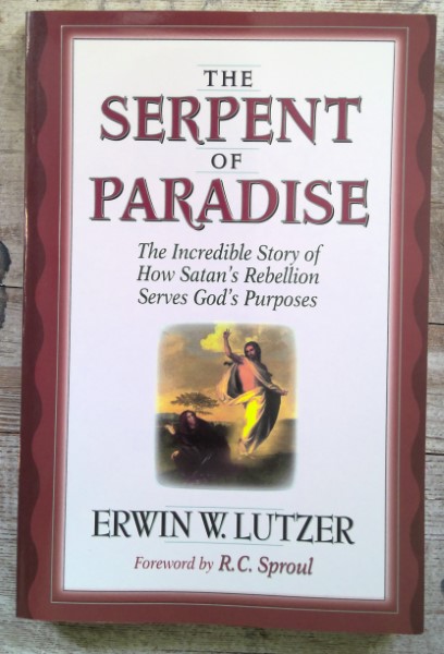 The Serpent of Paradise: The Incredible Story of How Satan's Rebellion Serves God's Purposes by Erwin W. Lutzer for sale