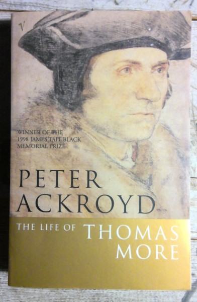 The Life of Thomas More by Peter Ackroyd for sale