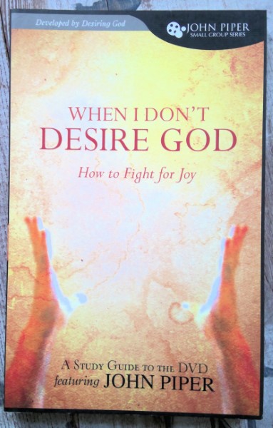 When I Don't Desire God: How to Fight for Joy by John Piper for sale