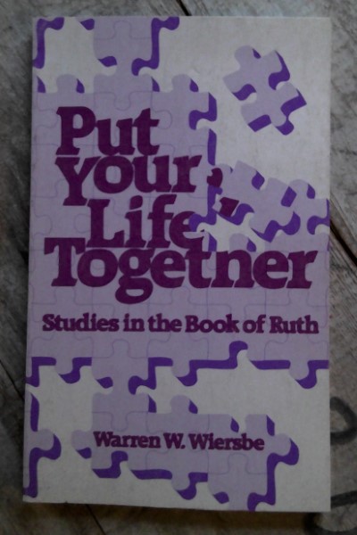 Put Your Life Together: Studies in the book of Ruth by Warren W. Wiersbe for sale