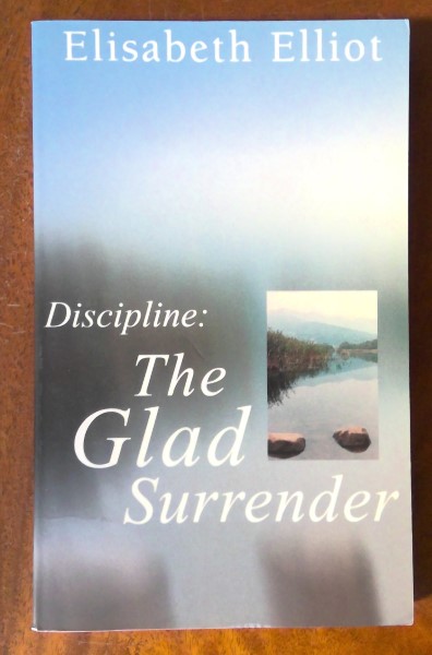 Discipline: The Glad Surrender by Elisabeth Elliot for sale