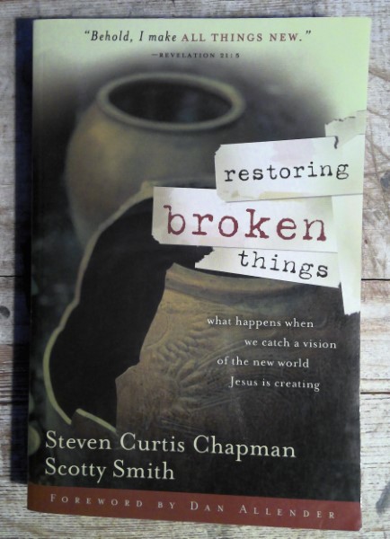 Restoring Broken Things by Steven Curtis Chapman and Scotty Smith for sale