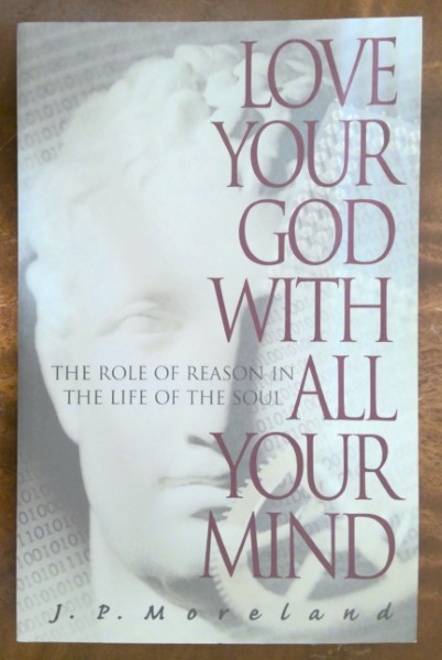 Love the Lord your God with all your Mind by J.P. Moreland for sale