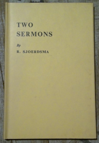 Two Sermons - By God are all things Possible, and, The Wonderful Works of God; set forth in two Sermons by Rimmeren Sjoerdsma for sale