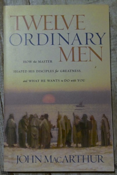 Twelve Ordinary Men by John MacArthur for sale