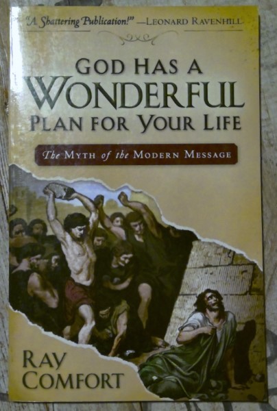 God has a Wonderful Plan for your Life: The Myth of the Modern Message by Ray Comfort for sale