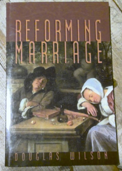 Reforming Marriage by Douglas Wilson for sale