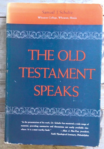 The Old Testament Speaks by Samuel J. Schultz for sale