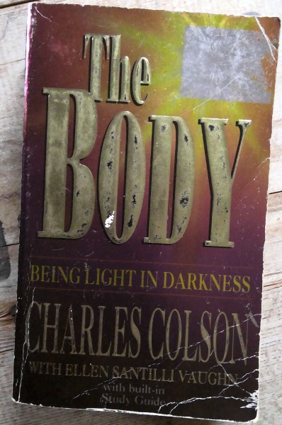 The Body: Being Light in Darkness by Charles Colson for sale