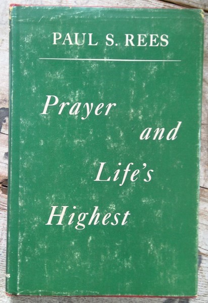 Prayer and Life's Highest by Paul S. Rees for sale