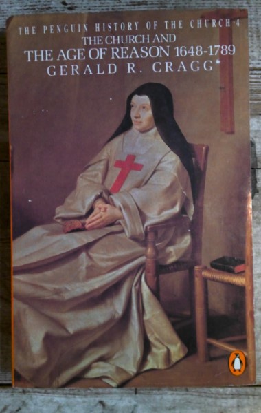 The Church and the Age of Reason 1648-1789 by Gerald R. Cragg for sale