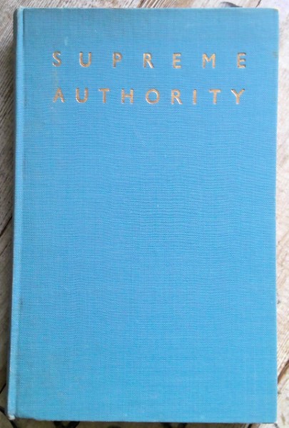 Supreme Authority: The Authority of the Lord His Apostles and the New Testament by Ned B. Stonehouse for sale