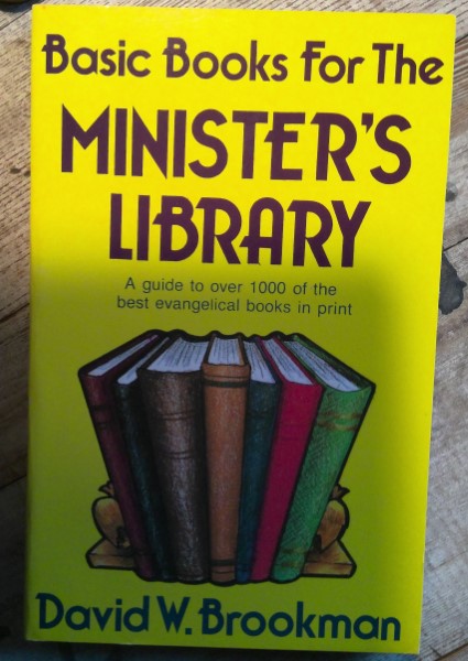 Basic Books for the Minister's Library David W. Brookman. For sale