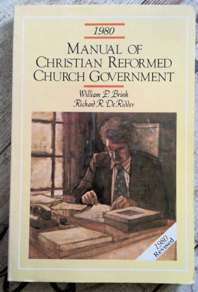 1980 Manual of the Reformed Church Government by William P. Brink and Richard R. DeRidder for sale