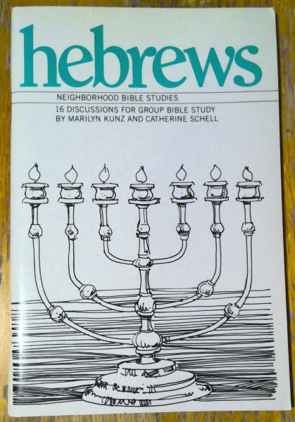 Hebrews: 16 Discussions for Group Bible Study by Marilyn Kunz and Catherine Schell for sale