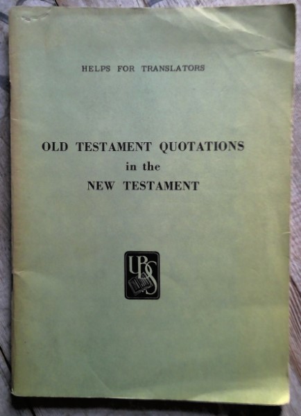 Helps for Translators: Old Testament Quotations in the New Testament by Robert G Bratcher for sale