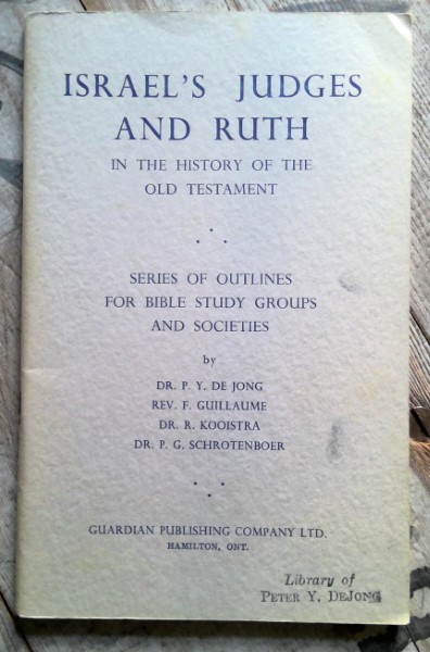 Israel's Judges and Ruth in the History of the Old Testament by Dr. P.Y. De Jong for sale