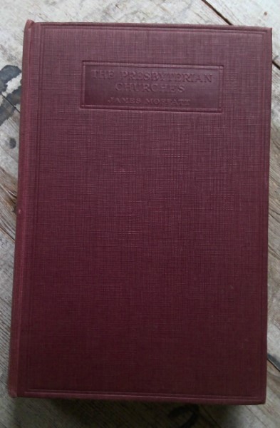 The Presbyterian Churches by James Moffatt for sale