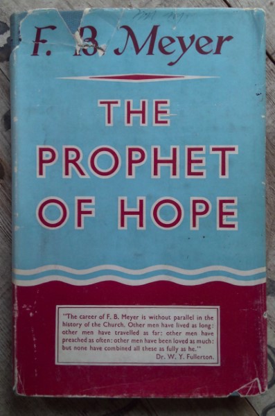 The Prophet of Hope: Studies in Zechariah by F.B. Meyer for sale