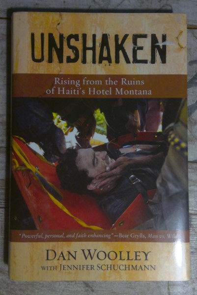 Unshaken: Rising from the Ruins of Haiti's Hotel Montana by Dan Woolley for sale