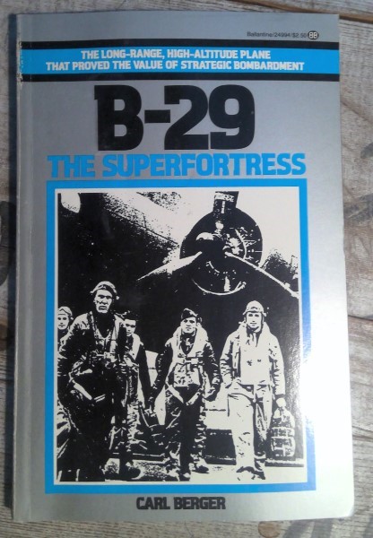 B-29: The Super Fortress by Carl Berger for sale