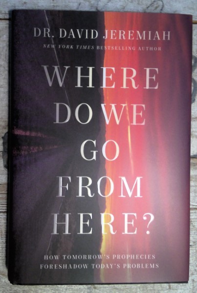 Where Do We Go From Here by Dr. David Jeremiah. for sale