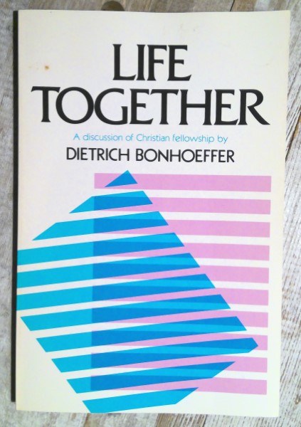 Life Together: A Discussion of Christian Fellowship by Dietrich Bonhoeffer for sale