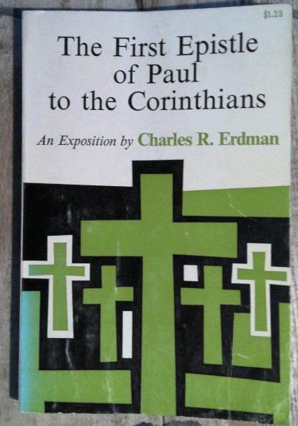 The First Epistle of Paul to the Corinthians - Exposition by Charles R. Erdman for sale