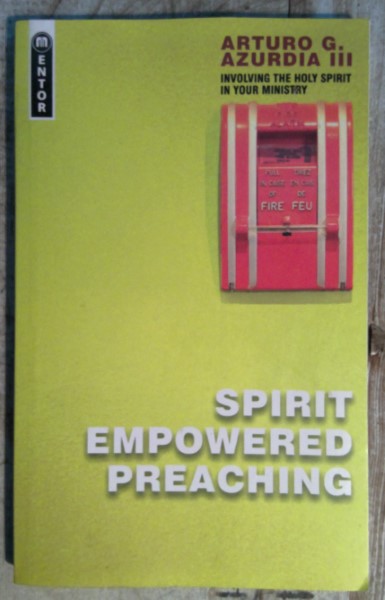 Spirit Empowered Preaching by Arturo G. Azurdia III for sale