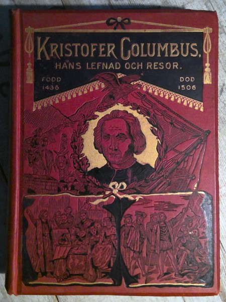 Kristofer Columbus Hans Lefnad Och Resor Washington Irving 1893 Hardcover for sale