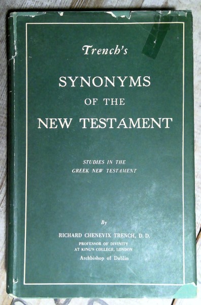 Trench's Synonyms of the New Testament by Richard Chenevix Trench for sale