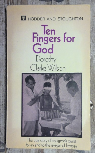 Ten Fingers for God by Dorothy Clarke Wilson for sale