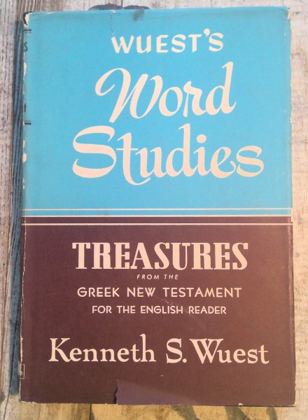 Treasures from the Greek New Testament by Kenneth S. Wuest (Wuest's Word Studies) for sale