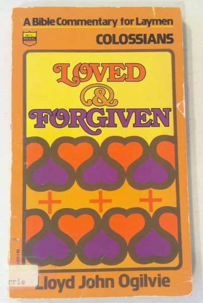 Colossians: Loved & Forgiven by Lloyd John Ogilvie for sale