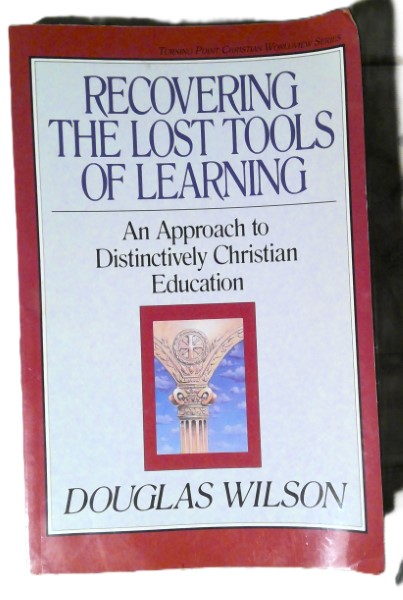 Recovering the Lost Tools of Learning by Douglas Wilson for sale on Hein Ventures' Bookshop