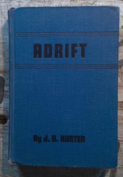 Adrift by J.H. Hunter - Vintage Hardcover for sale