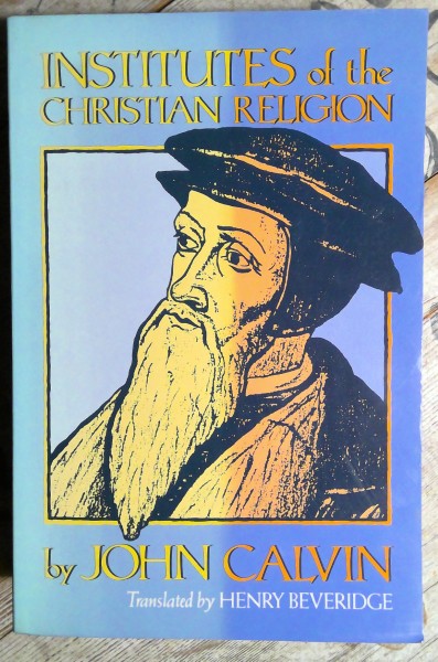 Institutes of the Christian Religion by John Calvin for sale