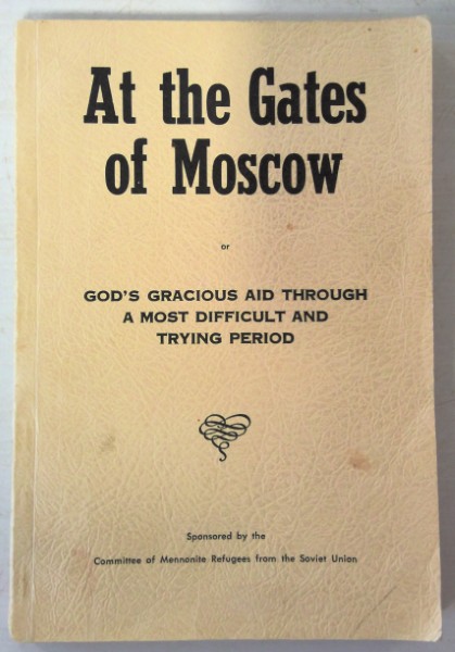 At the Gates of Moscow: God's Gracious Aid Through a Most Difficult and Trying Period for sale